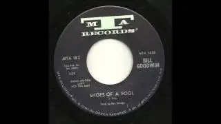 Bill Goodwin - Shoes Of A Fool