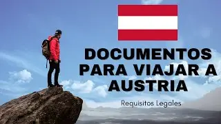 Documentos para viajar a Austria | Requisitos legales 2023