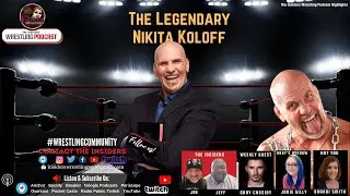 The Legendary Nikita Koloff- The Insiders Wrestling Podcast