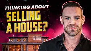 Thinking About Selling a House? Watch This | Tips for Home Sellers 2023