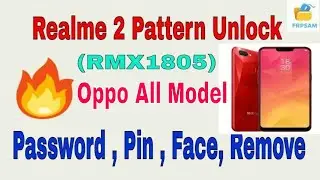 oppo realme 2 pattern lock (RMX1805) By OPPOMsmDownloadTool