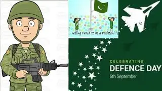 Defence Day |Celebrating 6th September |Remembering Heroes of Pakistan 🇵🇰 |Defence Day |