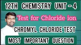 What is the Chromyl chloride test? 12th Chemistry Unit - 4 Test for chloride ion