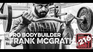 Pro Bodybuilder Frank McGrath | Mark Bell's PowerCast #216