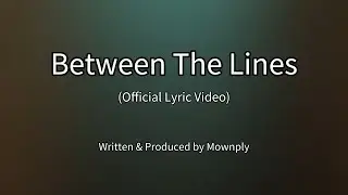 🎧【R&B Soul MIX】Between The Lines - Mownply (Official Lyric Video)