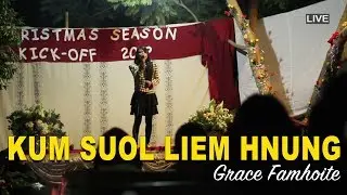 KUM SUOL LIEM HNUNG | Grace Famhoite