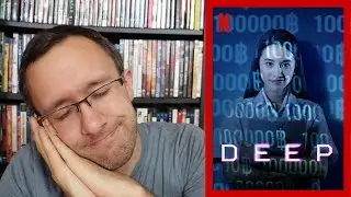 Deep - A Netflix Review