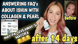 ISHIN GLUTATHIONE 14 DAYS UPDATE + GIVEAWAY | PINAKAMURANG GLUTA |PART 2 | ISHIN ADVANCED WHITENING