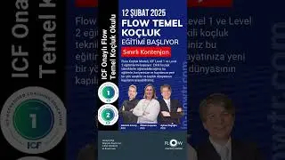 ICF onaylı ve online Flow Temel Ko&ccedil;luk Okulu 12 Şubat&rsquo;ta başlıyor.