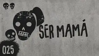 E025 - Ser mam&aacute;. El reto es hacer humanos &uacute;tiles, independientes y felices, ft. Pau Moreno.