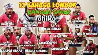 PARODI BANGUN SAHUR || 13 BAHASA LOMBOK || VERSI CHIKO