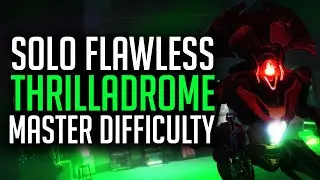 Destiny 2: Solo FLAWLESS! Master Thrilladrome