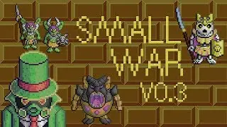 | OD | [FREE GAME] Small War V 0.3 Demonic update