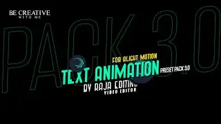 UNIQUE TEXT ANIMATION PRESET PACK for ALIGHT MOTION like Ae | Raja Editing