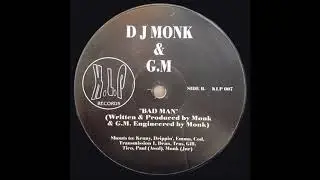 DJ Monk & G.M. Bad Man (UK 1993 Jungle)
