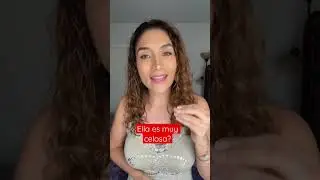 Ella es muy celosa?