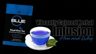 BEPIC  Royal Blue Tea   Vibrantly Colored Herbal Infusion   How and Why