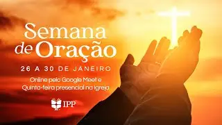 Reunião de Doutrina e Oração l Pr. Luiz Ronilson | 29/01/26