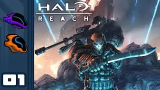 Let's Play Halo Reach [Co-Op Campaign] - PC Gameplay Part 1 - Noble Actual