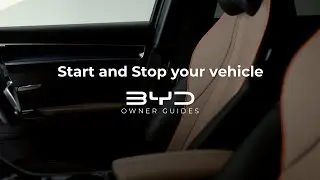 How to Start and Stop your BYD