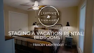 Staging a Vacation Rental: Bedrooms