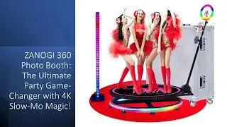 ZANOGI 360 Photo Booth: The Ultimate Party Game-Changer with 4K Slow-Mo Magic!