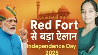 &ldquo;Shocking Announcements from Red Fort, Independence Day 2025&rdquo;