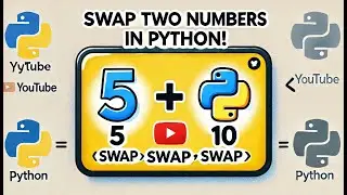 Swap Two Numbers in Python Like a PRO! 🚀 No Temp Variable Needed!
