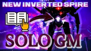 Inverted Spire REMASTERED - Solo GM/Grandmaster Nightfall - Platinum Destiny 2 - Champions / Spawns