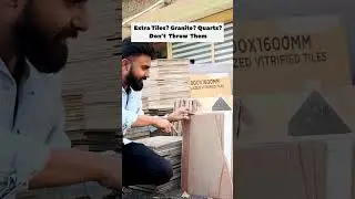 Don&rsquo;t throw extra tiles, granite and quartz!