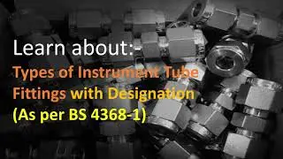 Instrument Tube Fitting Types and it's Designation.