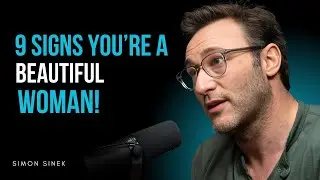 9 UNDENIABLE SIGNS YOU'RE A GORGEOUS WOMAN BLESSED BY GOD | SIMON SINEK MOTIVATIONAL SPEECH: