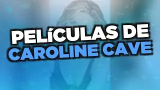 Las mejores pel&iacute;culas de Caroline Cave