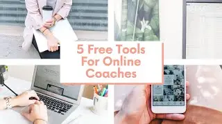 5 Best Free Tools For Your Coaching Business