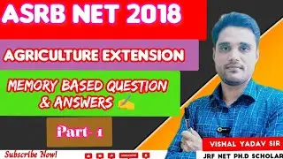 ASRB NET ARS 2018!Agriculture Extension! Memory Based Question & Answers With Explanation!#extension