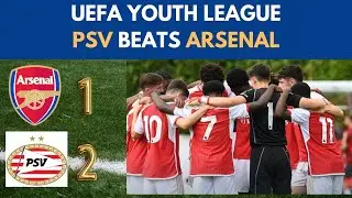 Arsenal U19 1-2 PSV U19 | UEFA YOUTH LEAGUE | Highlights and Goals