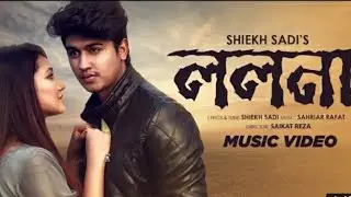 LOLONA | Shiekh Sadi | Sahriar Rafat | Official Music Video | New Song 2018  CMV3,725,703 views  70K