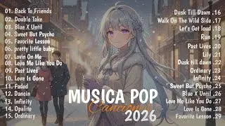 Músicas Pop em Inglês Mais Tocadas 2026 🟢 Top 100 Músicas Acústicas Pop Internacionais 2026