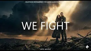 We Fight (Lyrics) - Emotional Future Bass | NPC Music
