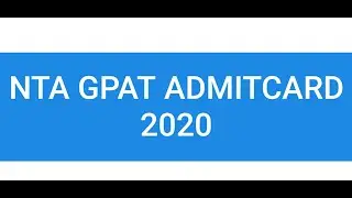 nta gpat admit card 2020