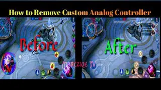 How to Remove Custom Analog Controller||Mobile Legends||Marczkie TV