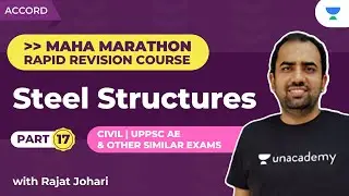 Steel Structures - 17 | Rapid Revision for UPPSC AE | Civil | GATE & ESE | Rajat Johari
