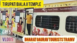 Bharat Gaurav Tourists Train || Tirupati Balaji || By Indian railways  Day 5 Part 2 #irctc