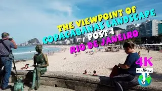 【4K】THE VIEWPOINT OF COPACABANA'S LANDSCAPE - POST 1 - RIO DE JANEIRO
