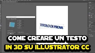 Come creare un testo in 3D su Illustrator CC