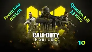 Quadra kill and 33 kills | New Map Design - NUKETOWN RUSSIA | COD Mobile Gameplay - Part 10