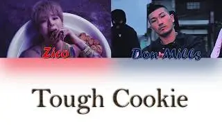 Zico ft. Don Mills - Tough Cookie (HAN_SER_ROM)
