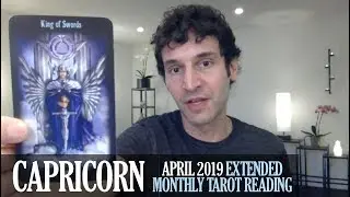 CAPRICORN April 2019 Extended Monthly Intuitive Tarot Reading by Nicholas Ashbaugh