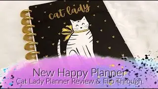 New Happy Planner Cat Lady Review and Flip Through