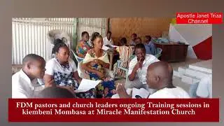 FDM pastors and church leaders ongoing Training sessions in kiembeni Mombasa.